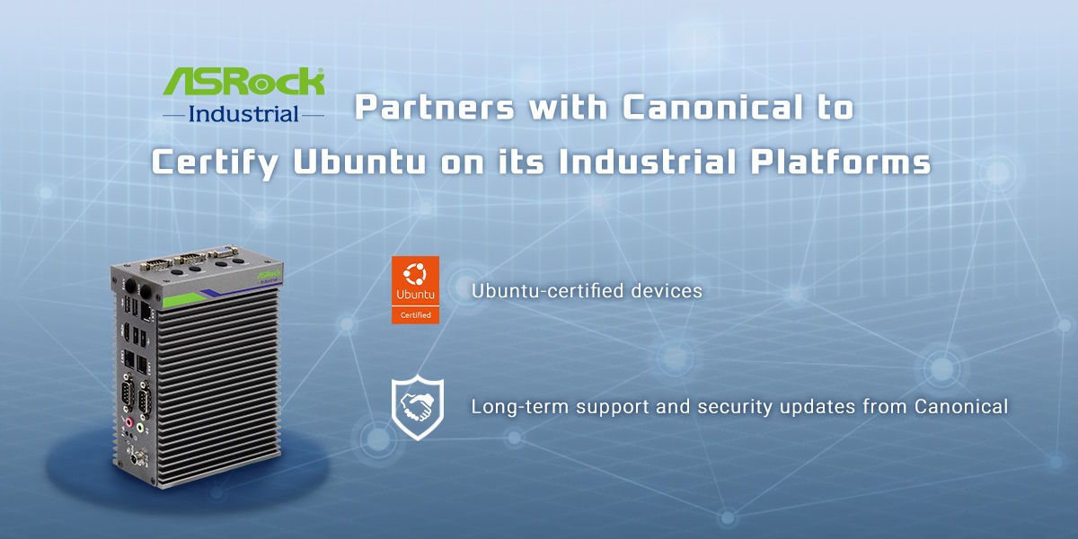 Canonical y ASRock se asocian para comercializar productos certificados para Ubuntu orientados a la Inteligencia Artificial de las Cosas en la Frontera (Edge AIoT)